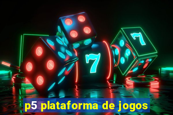 p5 plataforma de jogos